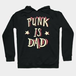 Punk is dad Hoodie